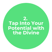 2. Tap Into Your Potential with the Divine