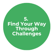 5. Find Your Way Through Challenges